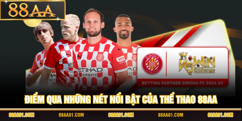 Điểm qua những nét nổi bật của thể thao 88AA