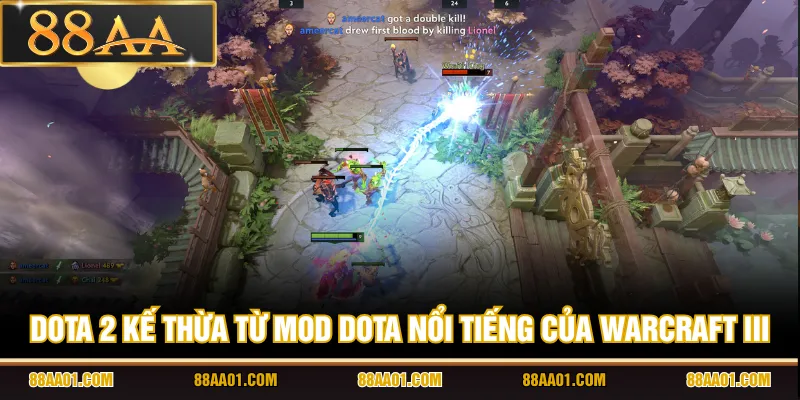 DOTA 2 kế thừa từ mod DotA nổi tiếng của Warcraft III